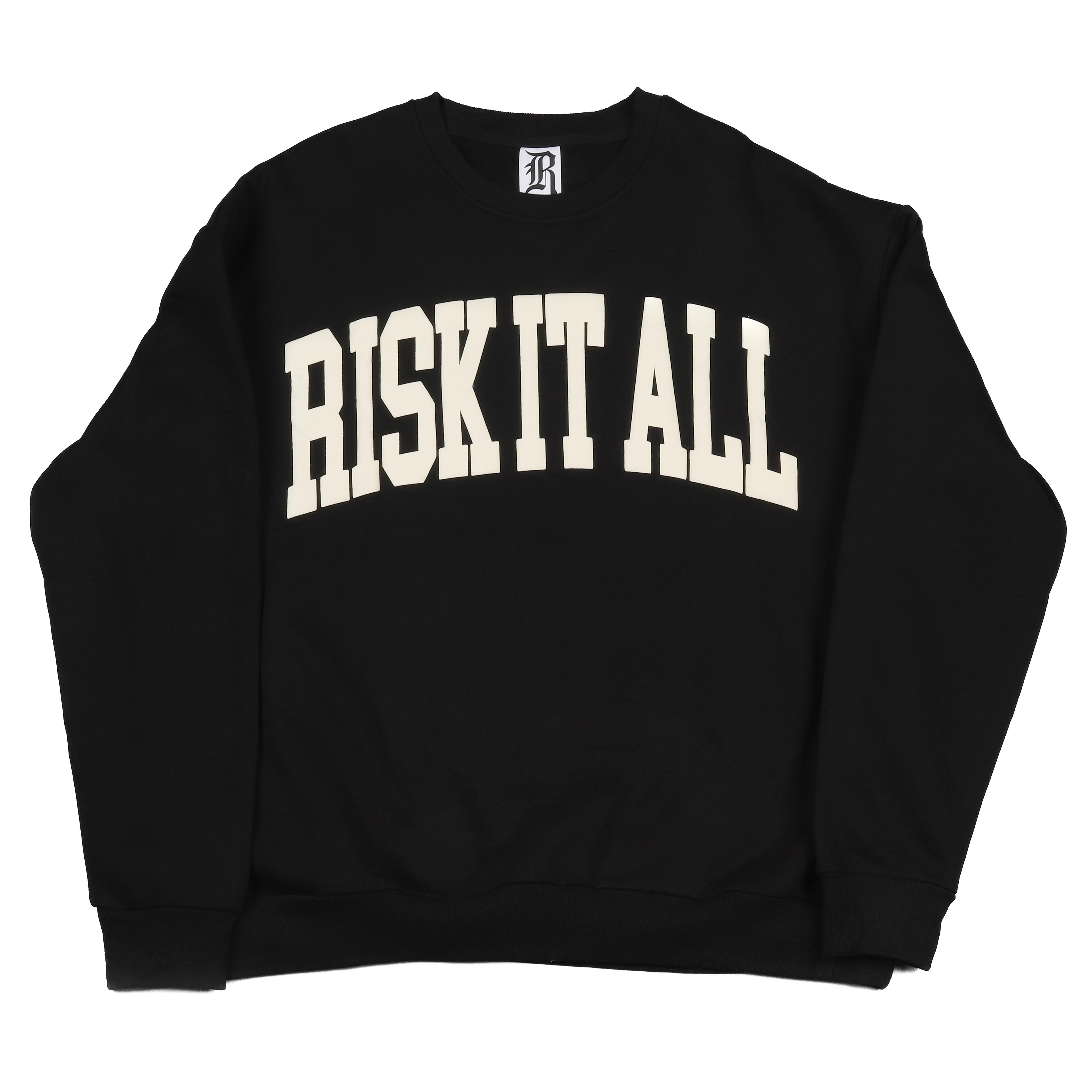 "RISK IT ALL" - Crewneck - Black